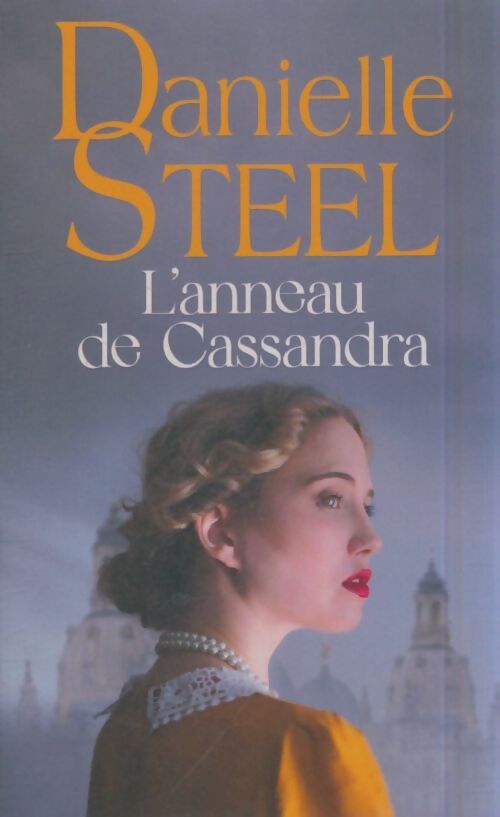 Livrenpoche : L'anneau de Cassandra - Danielle Steel - Livre