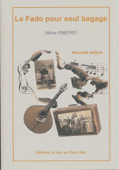 Livrenpoche : Le fado pour seul bagage - Altina Ribeiro - Livre