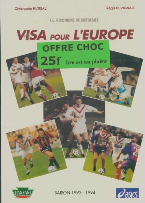 Livrenpoche : Visa pour l'Europe : Fc girondins de Bordeaux - Christophe HUTTEAU - Livre