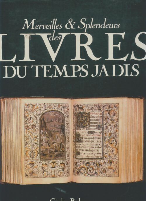 Livrenpoche : Merveilles et splendeurs des livres du temps jadis. - Giulia Bologna - Livre