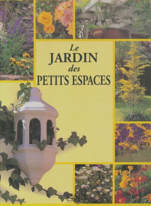 Livrenpoche : Le jardin des petits espaces - Geneviève Naud - Livre