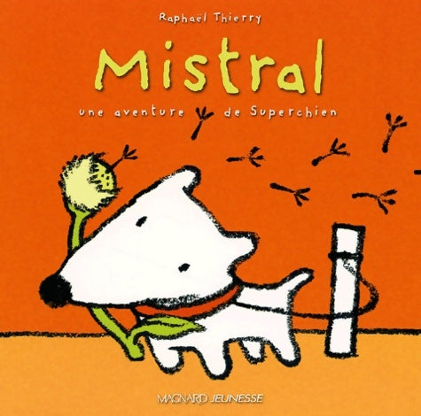 Livrenpoche : Mistral - Raphaël Thierry - Livre