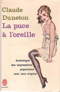Livrenpoche : La puce à l'oreille - Claude Duneton - Livre