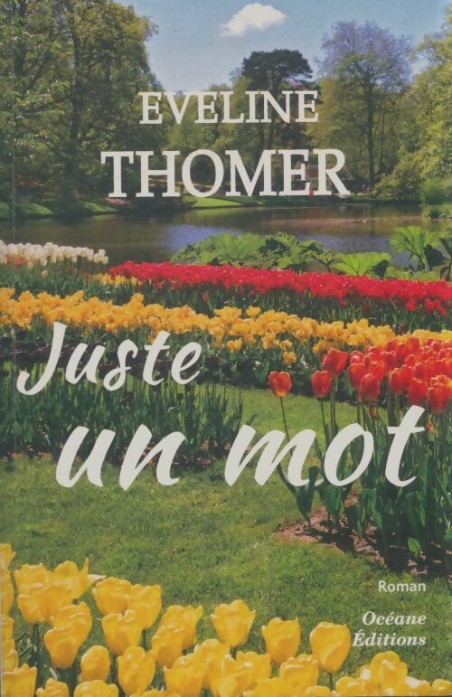 Livrenpoche : Juste un mot - Eveline Thomer - Livre