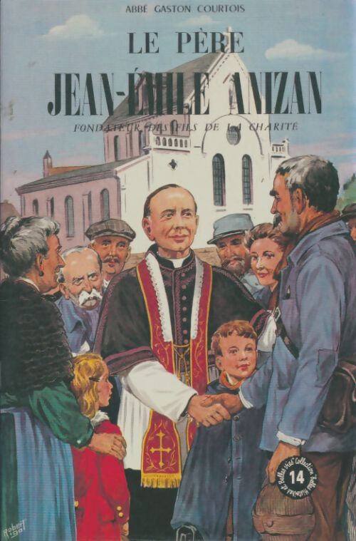 Livrenpoche : Le père Jean-Emile Anizan - Gaston Courtois - Livre