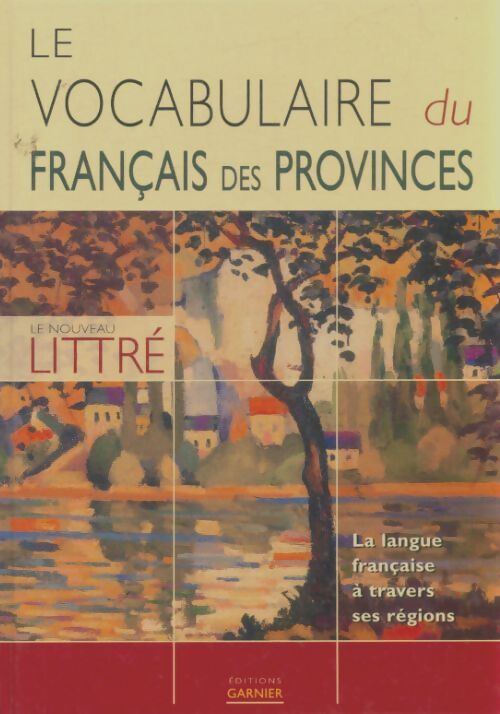 Livrenpoche : Le vocabulaire du français des provinces - Inconnu - Livre