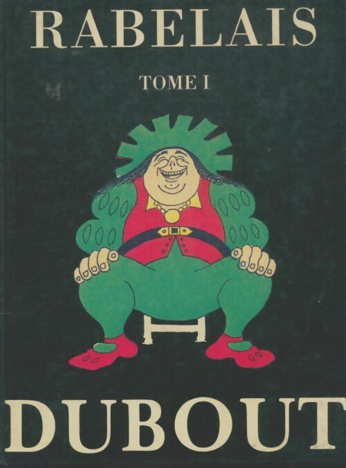 Livrenpoche : Gargantua / Pantagruel Tome I - François Rabelais - Livre