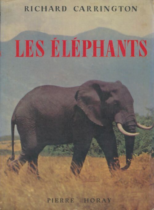 Livrenpoche : Les éléphants - Richard Carrington - Livre