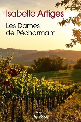 Livrenpoche : Les dames de Pécharmant - Isabelle Artiges - Livre