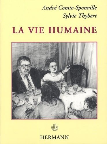 Livrenpoche : La vie humaine - André Comte-Sponville - Livre