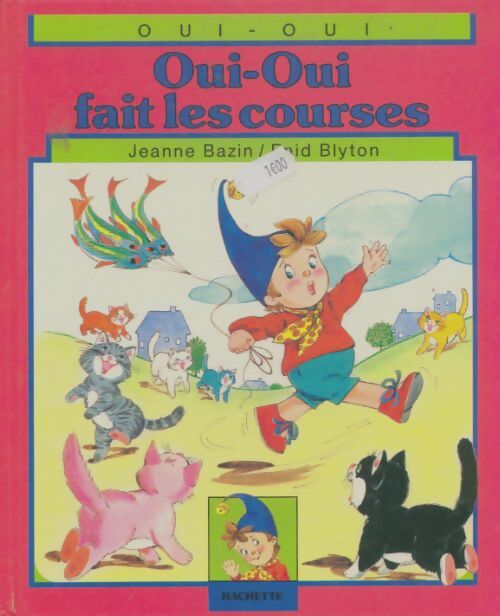 Livrenpoche : Oui-Oui fait les courses - Enid Blyton - Livre