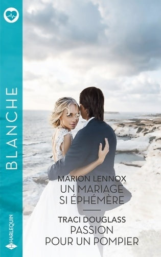Livrenpoche : Un mariage si éphémère - Passion pour un pompier - Marion Lennox - Livre