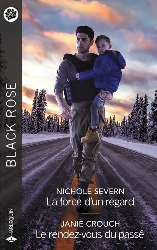 Livrenpoche : La force d'un regard - Le rendez-vous du passé - Nichole Severn - Livre
