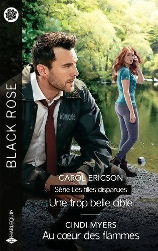 Livrenpoche : Une trop belle cible - Au coeur des flammes - Carol Ericson - Livre