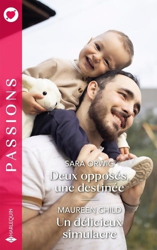 Livrenpoche : Deux opposés une destinée - Un délicieux simulacre - Sara Orwig - Livre