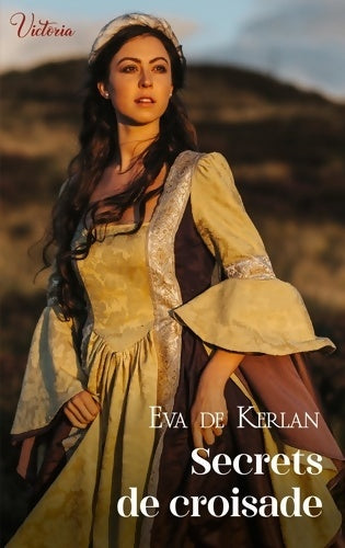 Livrenpoche : Secrets de croisade - Eva De Kerlan - Livre