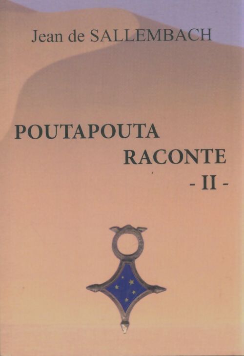 Livrenpoche : Poutapouta raconte Tome II - Jean De Sallembach - Livre