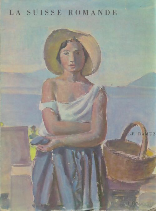 Livrenpoche : La Suisse romande - C.F Ramuz - Livre