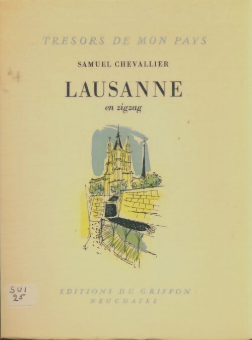 Livrenpoche : Lausanne en zigzag - Samuel Chevallier - Livre