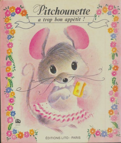 Livrenpoche : Pitchounnette a trop bon appétit - Annie Auphan - Livre