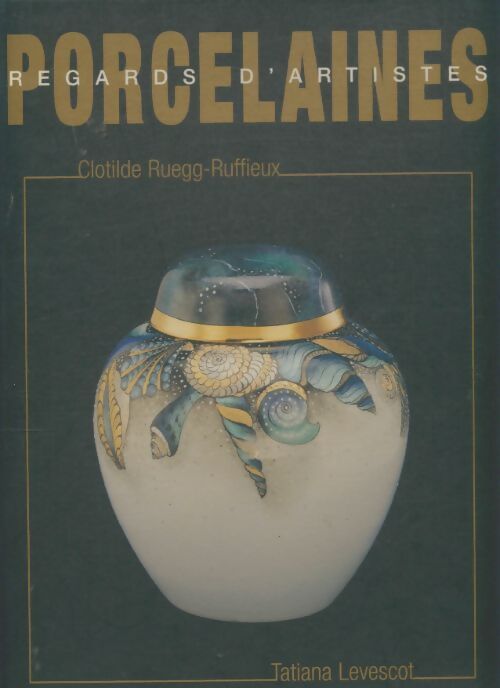 Livrenpoche : Porcelaines - Tatiana Levescot - Livre