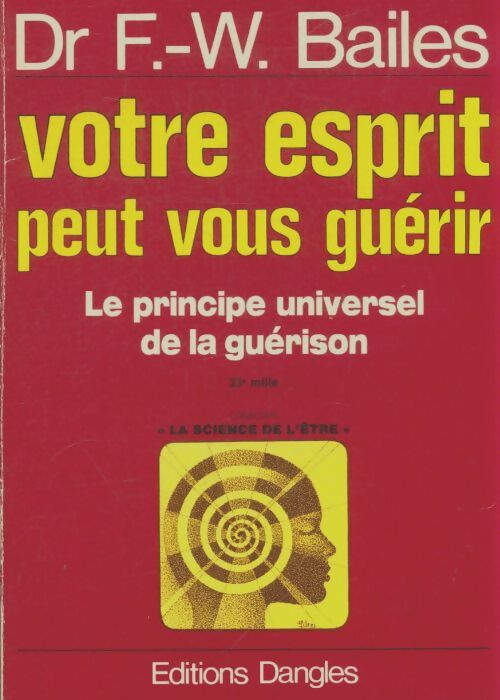 Livrenpoche : Votre esprit peut vous guérir - Frédérick W. Bailes - Livre