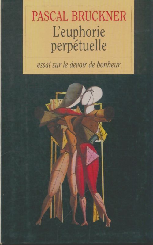 Livrenpoche : L'euphorie perpétuelle - Pascal Bruckner - Livre