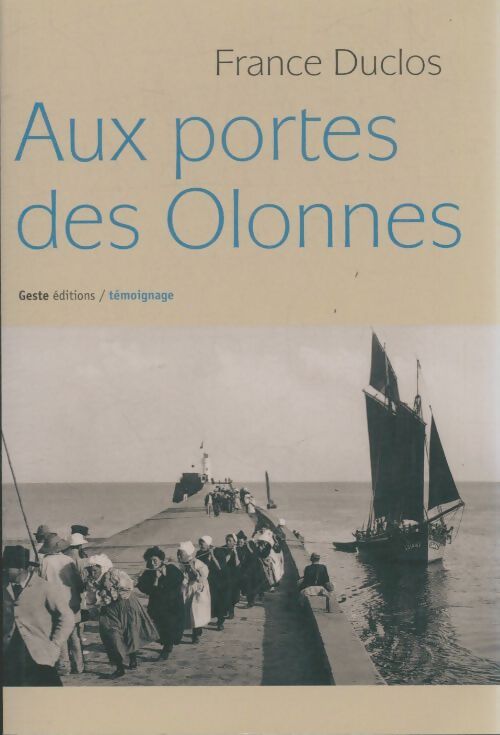 Livrenpoche : Aux portes des Olonnes - France Duclos - Livre