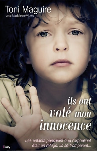Livrenpoche : Ils ont volé mon innocence - Toni Maguire - Livre