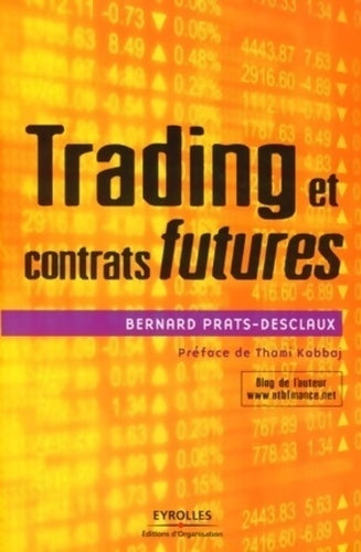 Livrenpoche : Trading et contrats futures - Bernard Prats-Desclaux - Livre