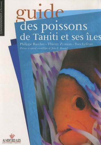 Livrenpoche : Guide des poissons de Tahiti et ses îles - Philippe Bacchet - Livre