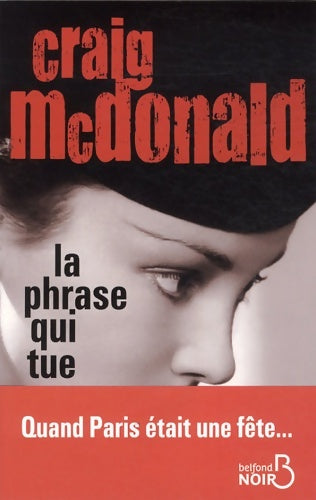 Livrenpoche : La phrase qui tue - Craig McDonald - Livre