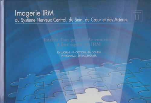 Livrenpoche : Imagerie IRM du système nerveux central, du sein, du coeur et des artères - Collectif - Livre