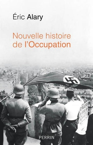 Livrenpoche : Nouvelle histoire de l'occupation - Eric Alary - Livre