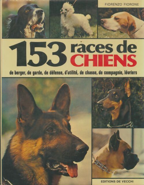 Livrenpoche : 153 races de chiens - Fiorenzo Fiorone - Livre