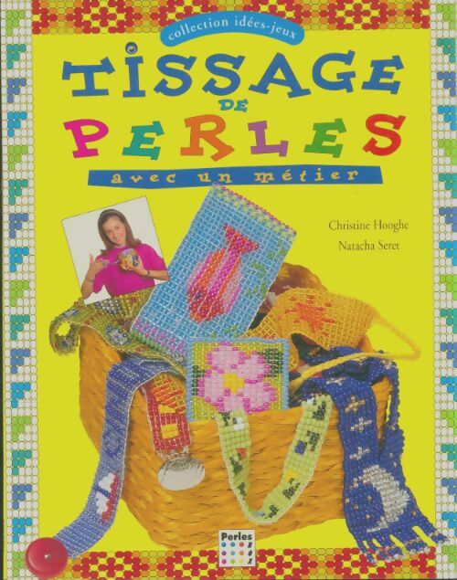 Livrenpoche : Tissage de perles - Christine Hooghe - Livre