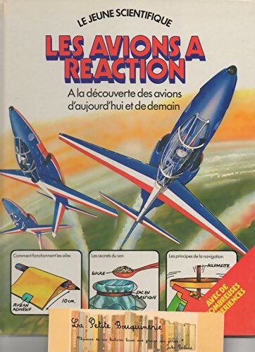 Livrenpoche : Les avions à réaction. A la découverte des avions d?aujourd?hui et de demain. Avec de nombreuses expériences. - Xxx - Livre