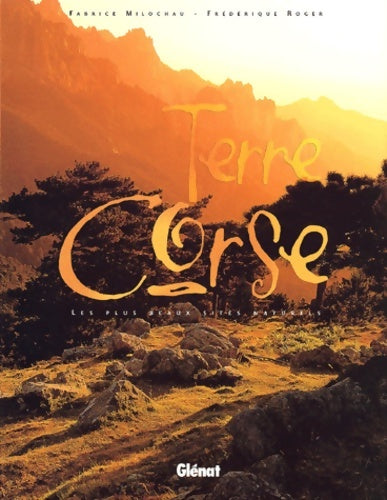 Livrenpoche : Terre Corse - Fabrice Milochau - Livre
