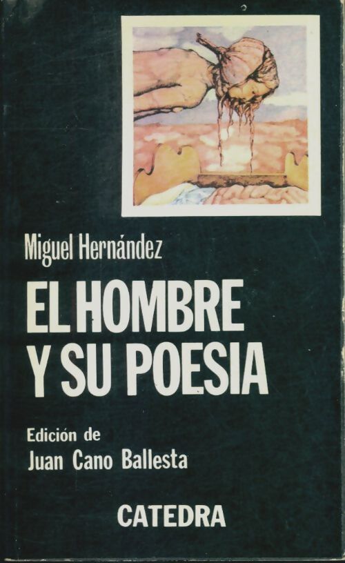 Livrenpoche : El Hombre y su poesia - Migu Hernandez - Livre