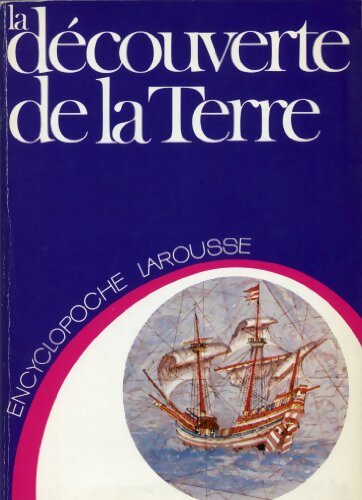 Livrenpoche : La découverte de la terre - Sylvain Laboureur - Livre