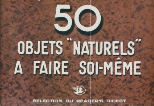 Livrenpoche : 50 objets "naturels" a faire soi-même - Collectif - Livre