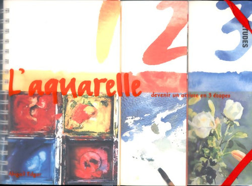 Livrenpoche : L'aquarelle : Devenir un artiste en 3 étapes - Abigail Edgar - Livre