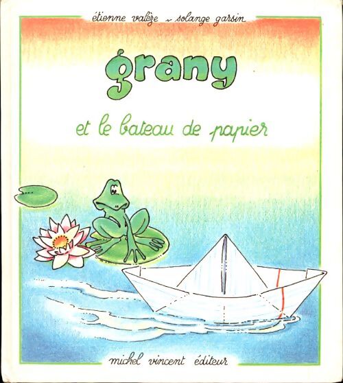 Livrenpoche : Grany et le bateau de papier - Etienne Valeze - Livre