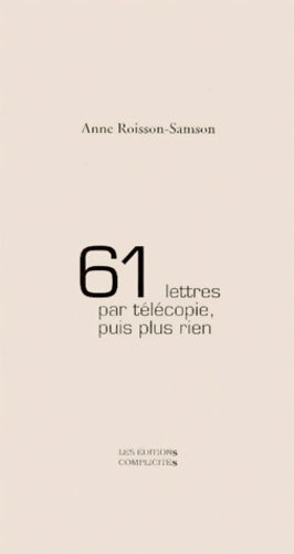 Livrenpoche : 61 lettres par télécopie, puis plus rien - Anne Roisson-Samson - Livre