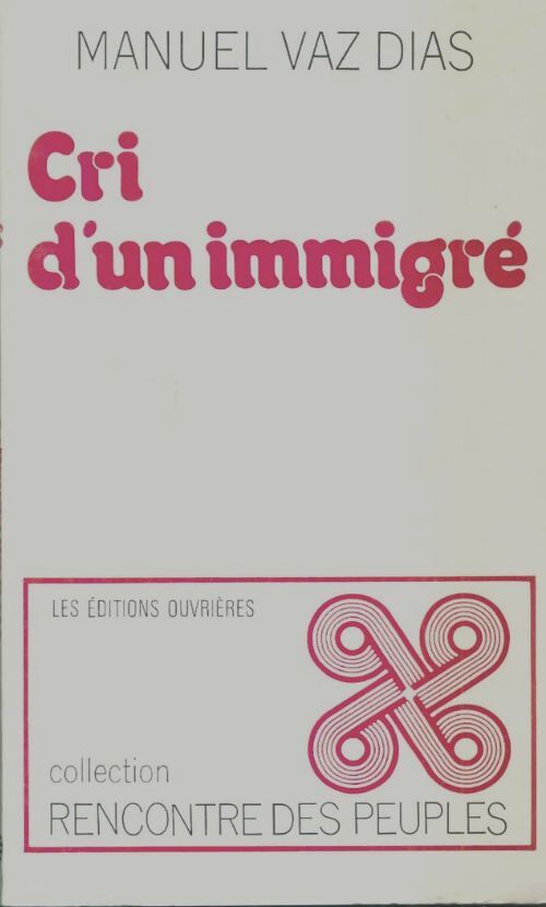 Livrenpoche : Cri d'un immigré - Manuel Vaz Dias - Livre