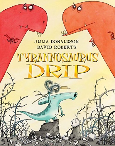 Livrenpoche : Tyrannosaurus drip - Julia Donaldson - Livre