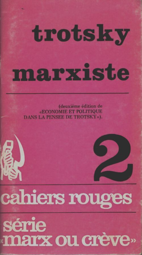 Livrenpoche : Cahiers rouges Tome II : Trotsky marxiste - Collectif - Livre