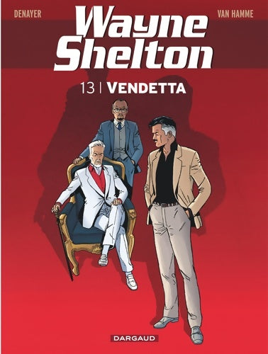Livrenpoche : Wayne Shelton Tome XIII : Vendetta - Jean Van Hamme - Livre
