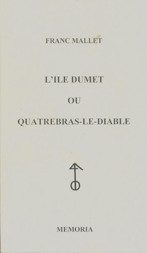 Houat et hoedic ou les îles de l'au-delà - Franc Mallet - Livre