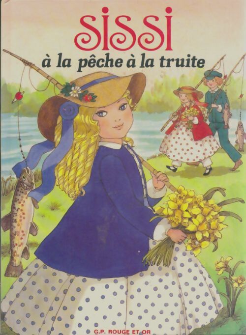 Sissi a la pêche a la truite - Noëlle De Chambrun - Livre